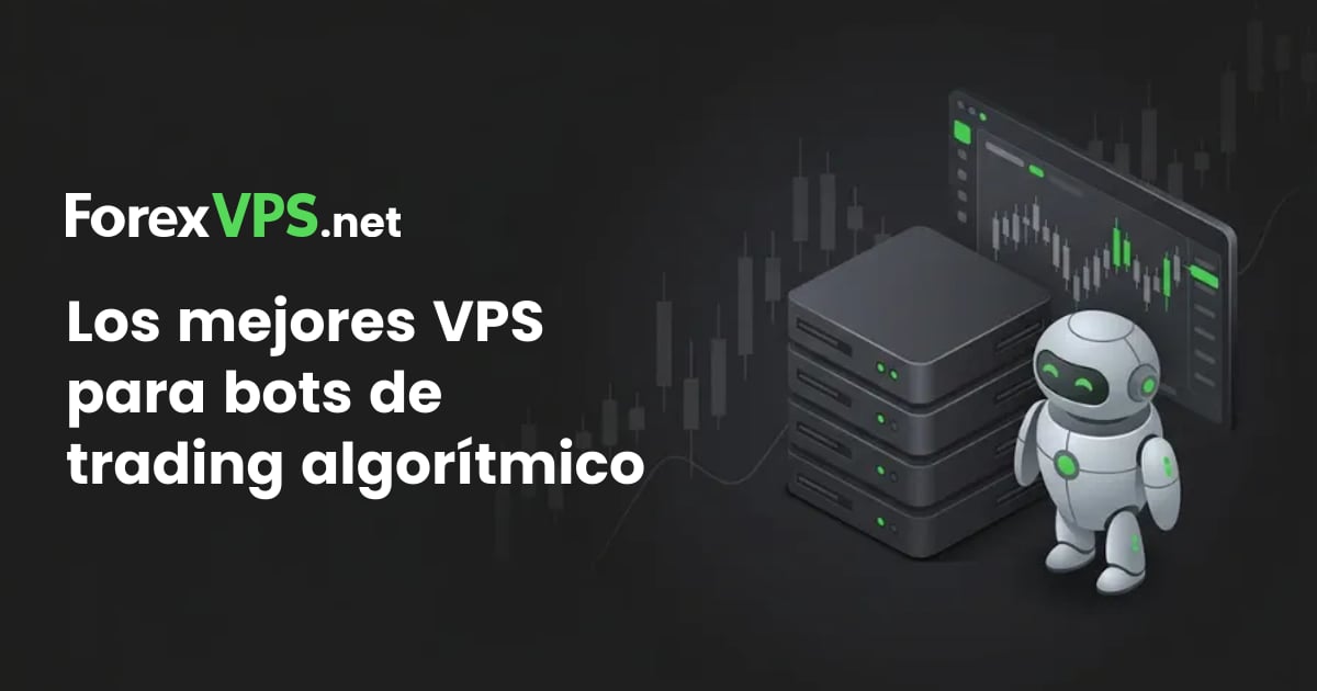 Los mejores VPS para bots de trading algorítmico: 2026