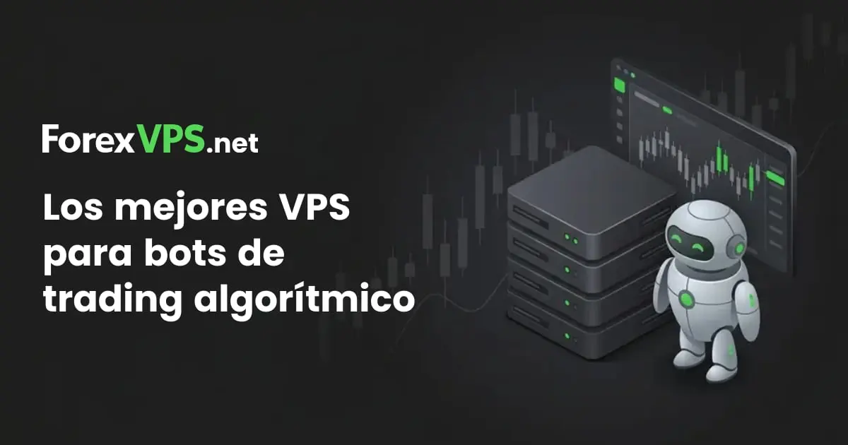 Los mejores VPS para bots de trading algorítmico: 2026