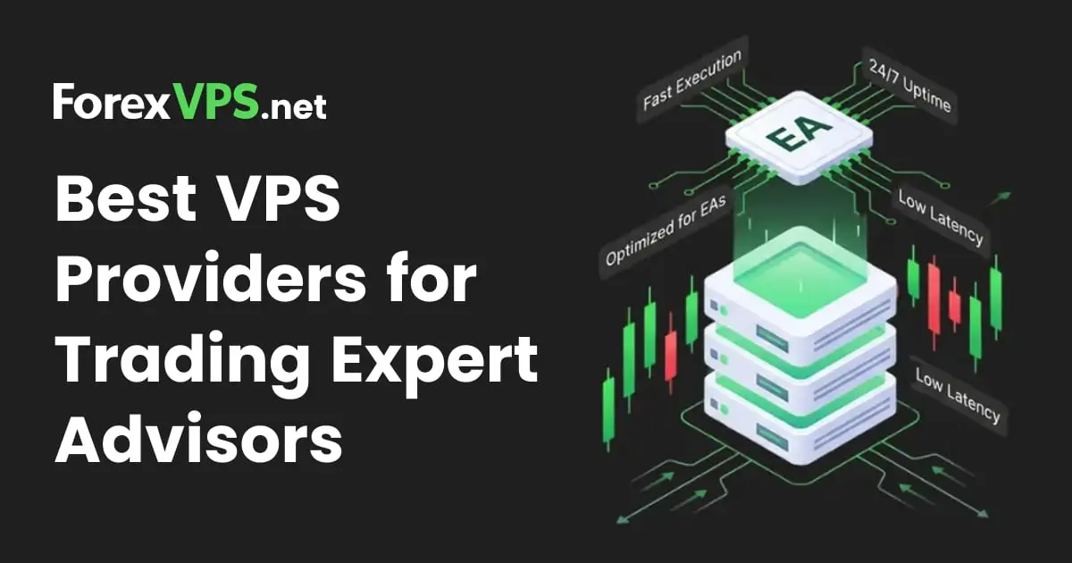 Best VPS Providers for Trading Expert Advisors: 2026 List