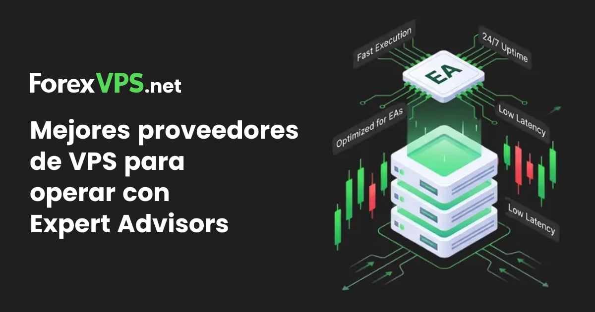 Mejores proveedores de VPS para Expert Advisors: 2026