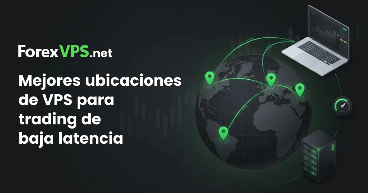 Mejores ubicaciones de Forex VPS de baja latencia en 2026