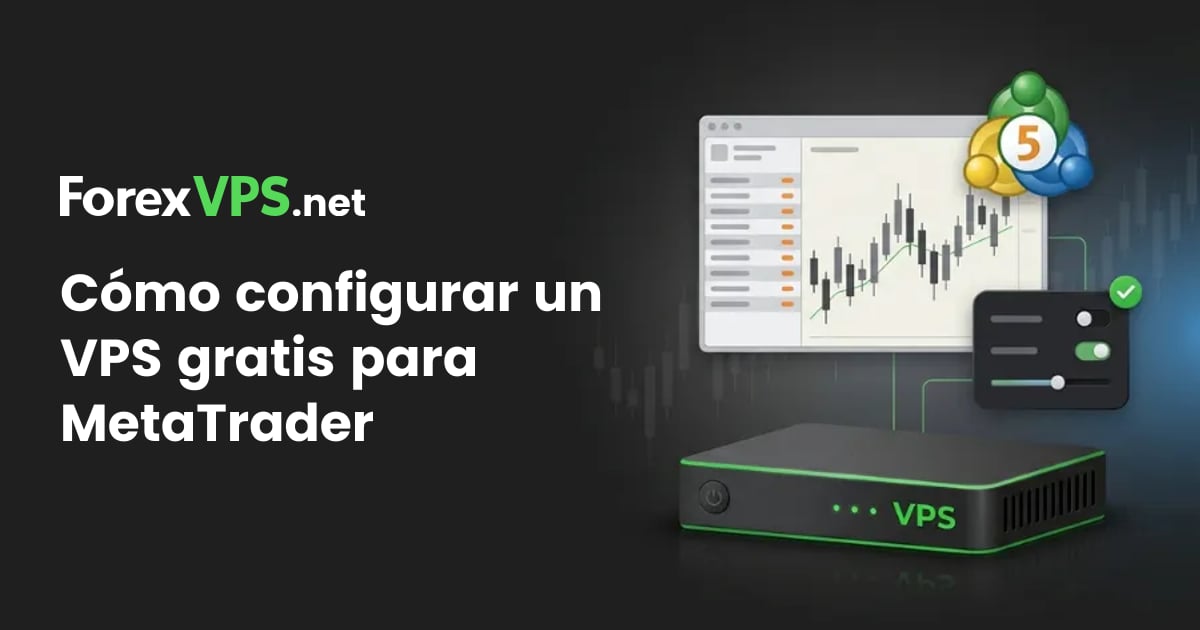 Cómo configurar un VPS MetaTrader gratis (5 pasos fáciles)
