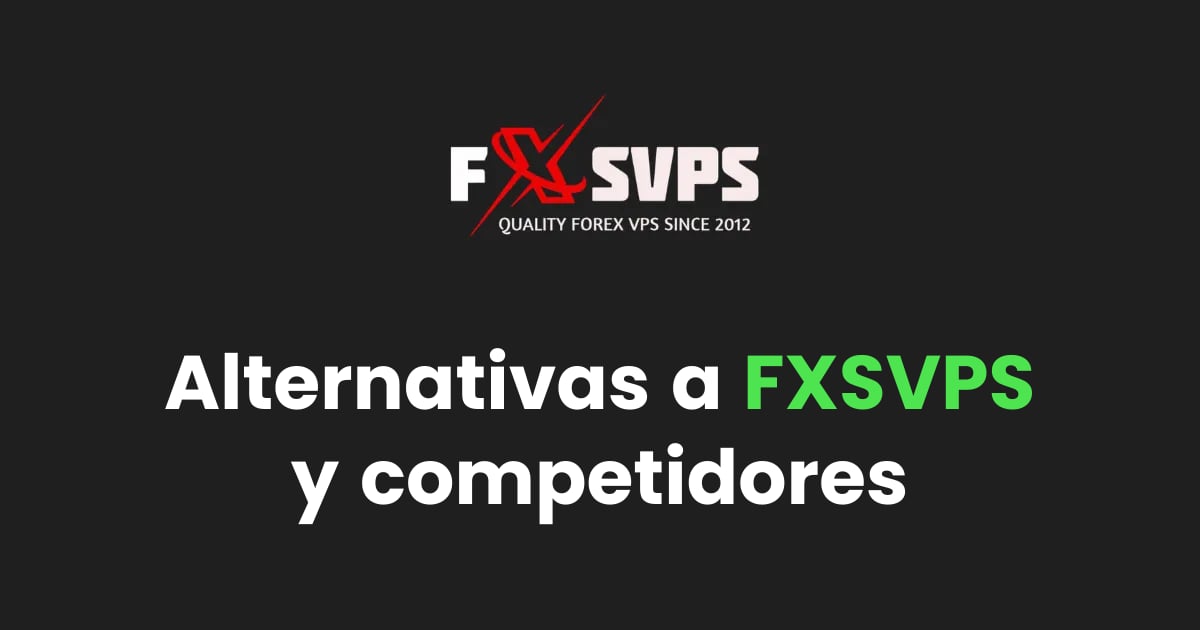 Alternativas a FxSVPS: 9 mejores Forex VPS (2026)