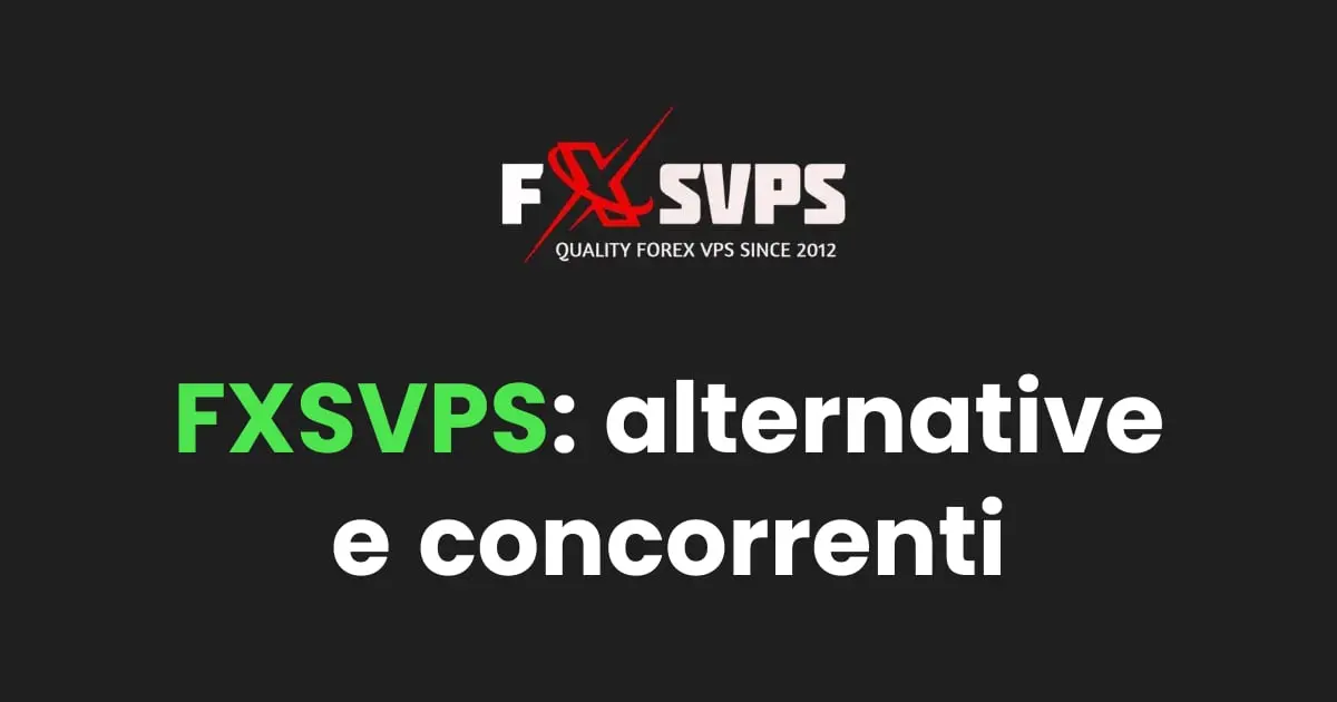 Alternative a FxSVPS: 13 migliori Forex VPS (2026)