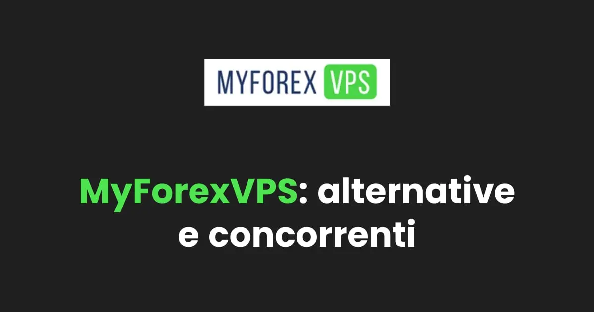 Le 13 migliori alternative e concorrenti di MyForexVPS (2026)