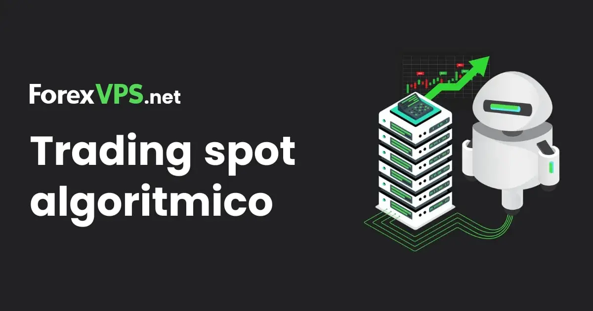 Trading algoritmico spot: guida completa per chi usa gli EA