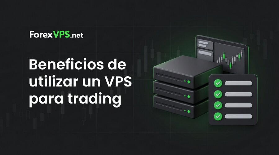 Forex VPS trading benefits (Spanish)
